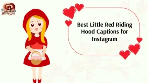 401+ Best Little Red Riding Hood Captions for Instagram in 2025