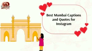 Best Mumbai Captions and Quotes for Instagram