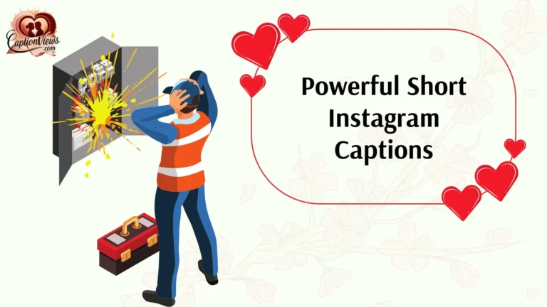 Powerful Short Instagram Captions