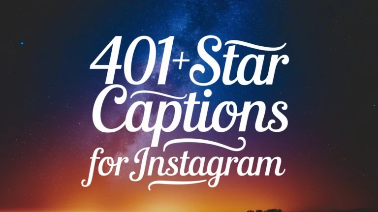 401+ Star Captions for Instagram in 2025