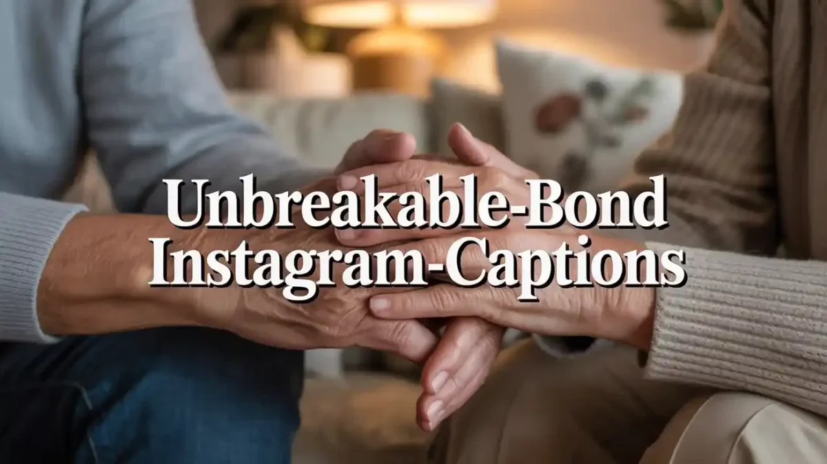 401+ Unbreakable Bond Instagram Captions